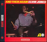 Elvin Jones - And Then Again lyrics