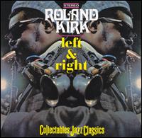 Rahsaan Roland Kirk - Left and Right lyrics