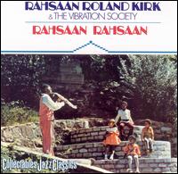 Rahsaan Roland Kirk - Rahsaan Rahsaan lyrics