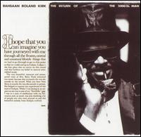 Rahsaan Roland Kirk - The Return of the 5000 Lb. Man lyrics