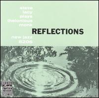 Steve Lacy - Reflections: Steve Lacy Plays Thelonious Monk lyrics
