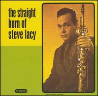 Steve Lacy - The Straight Horn of Steve Lacy lyrics