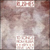 Steve Lacy - Rushes: 10 Songs from Russia lyrics