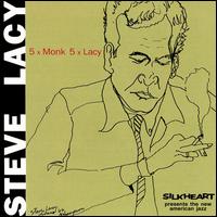Steve Lacy - 5 X Monk X Lacy lyrics
