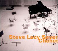 Steve Lacy - Clich?s lyrics