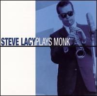 Steve Lacy - Plays Monk lyrics