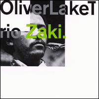 Oliver Lake - Zaki [live] lyrics