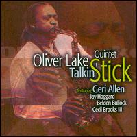 Oliver Lake - Talkin' Stick lyrics