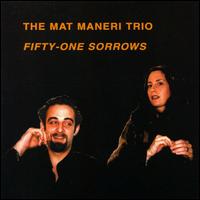 Mat Maneri - Fifty-One Sorrows lyrics