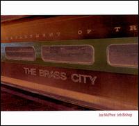 Joe McPhee - Brass City lyrics