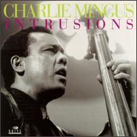 Charles Mingus - Intrusions lyrics