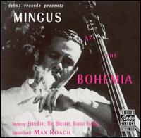Charles Mingus - Mingus at the Bohemia [live] lyrics
