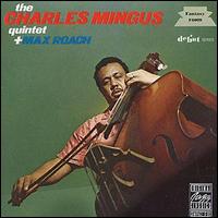 Charles Mingus - The Charlie Mingus Quintet + Max Roach lyrics
