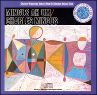 Charles Mingus - Mingus Ah Um lyrics