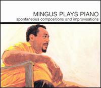 Charles Mingus - Mingus Plays Piano lyrics
