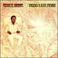 Charles Mingus - Cumbia & Jazz Fusion lyrics