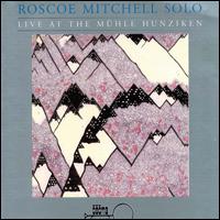 Roscoe Mitchell - Live at the Muhle Hunziken lyrics