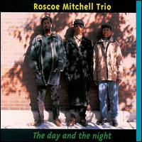 Roscoe Mitchell - Day and the Night lyrics