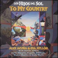 Alex Acua - Los Hijos del Sol: To My Country lyrics