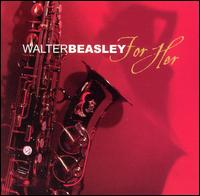 Walter Beasley - For Her lyrics