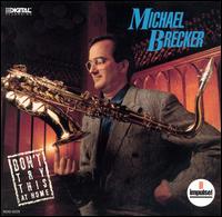 Michael Brecker - Don't Try This at Home lyrics