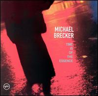 Michael Brecker - Time Is of the Essence lyrics