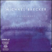 Michael Brecker - Pilgrimage lyrics