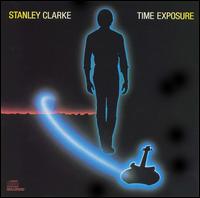 Stanley Clarke - Time Exposure lyrics