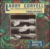 Larry Coryell - Tributaries lyrics