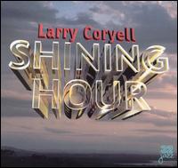 Larry Coryell - Shining Hour lyrics