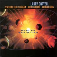 Larry Coryell - Spaces Revisited lyrics