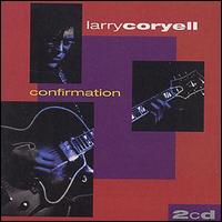 Larry Coryell - Confirmation lyrics