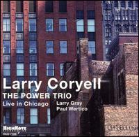 Larry Coryell - The Power Trio: Live in Chicago lyrics