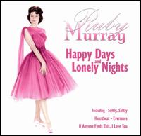 Ruby Murray - Happy Days & Lonely Nights lyrics
