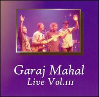 Garaj Mahal - Live, Vol. 3 lyrics