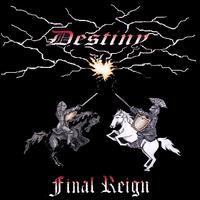 Final Reign - Destiny lyrics