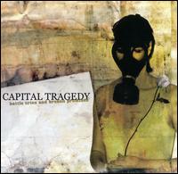 Capital Tragedy - Battle Cries And Broken Promises lyrics