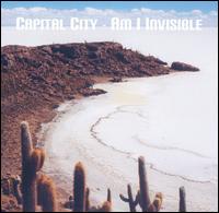 Capital City - Am I Invisible lyrics