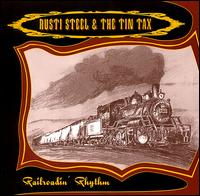 Rusti Steel - Railroadin' Rhythm lyrics