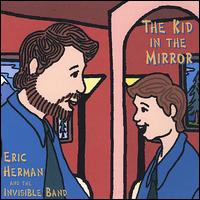 Eric Herman - The Kid in the Mirror lyrics