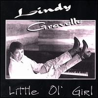 Lindy Gravelle - Little Ol' Girl lyrics