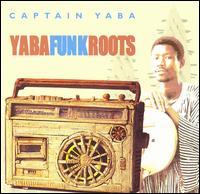 Captain Yaba - Yaba Funk Roots lyrics