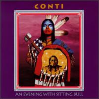 Bob Conti - An Evening with Sitting Bull lyrics