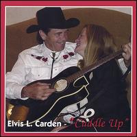 Elvis L. Carden - Cuddle Up lyrics