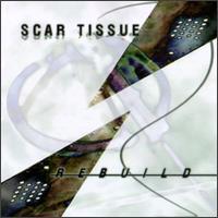 Scar Tissue - Rebuild lyrics