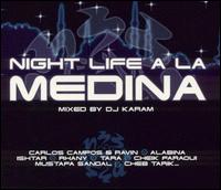 DJ Karam - Night Life a la Medina: Mixed by DJ Karam lyrics