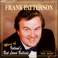 Frank Patterson - More of Ireland's Best Loved Ballads lyrics