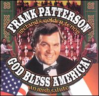 Frank Patterson - God Bless America: An Irish Salute lyrics