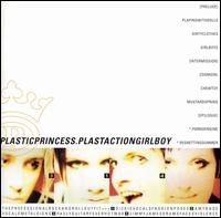 Plastic Princess - Plastactiongirlboy lyrics
