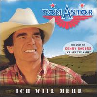 Tom Astor - Ich Will Mehr lyrics